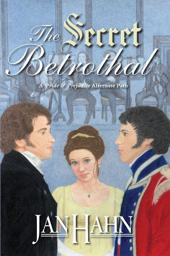 Cover for Jan Hahn · The Secret Betrothal - A Pride and Prejudice Alternate Path (Pocketbok) (2014)