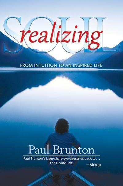 Cover for Paul Brunton · Realizing Soul: From Intuition to an Inspired Life (Pocketbok) (2015)