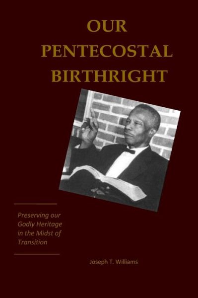 Cover for Joseph T Williams · Our Pentecostal Birthright (Paperback Book) (2019)