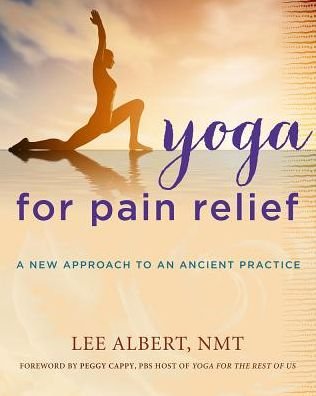 Cover for Albert Lee · Yoga for Pain Relief: A New Approach to an Ancient Practice (Paperback Book) (2017)