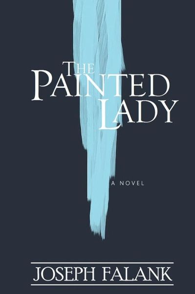 Cover for Joseph Falank · The Painted Lady (Pocketbok) (2015)