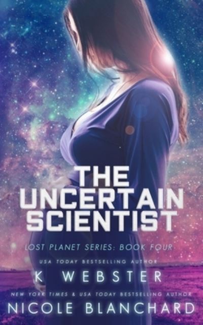 Cover for Nicole Blanchard · The Uncertain Scientist (Paperback Book) (2019)