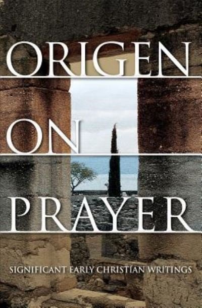 Cover for Origen Adamantius · Origen on Prayer (Paperback Book) (2015)