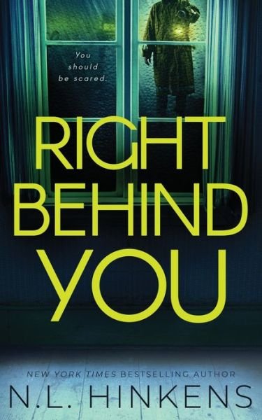 Cover for N L Hinkens · Right Behind You: A psychological suspense thriller - Payback Pasts Collection (Pocketbok) (2021)