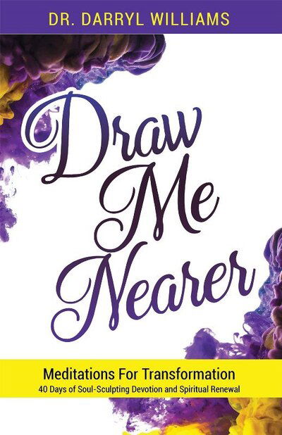 Cover for Darryl Williams · Draw Me Nearer (Book) (2020)