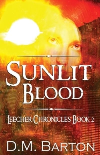Cover for D M Barton · Sunlit Blood (Paperback Book) (2019)