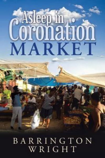 Cover for Barrington Wright · Asleep in Coronation Market (Paperback Book) (2019)