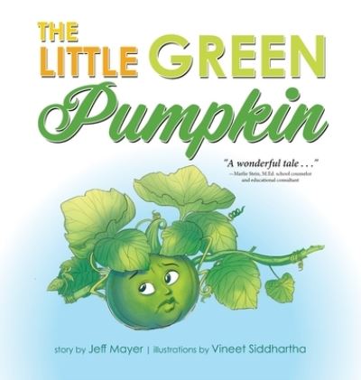 Cover for Jeff Mayer · The Little Green Pumpkin (Hardcover Book) (2021)