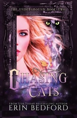 Cover for Erin Bedford · Chasing Cats - Underground (Hardcover Book) (2020)