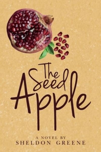 Cover for Sheldon · The Seed Apple (Paperback Book) (2021)