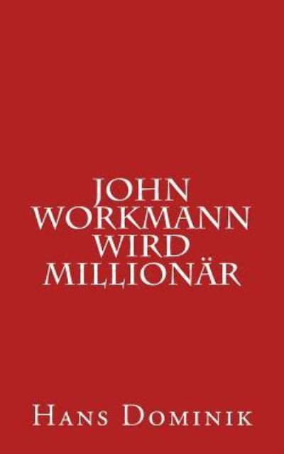 Cover for Hans Dominik · John Workmann Wird Million r (Paperback Book) (2017)