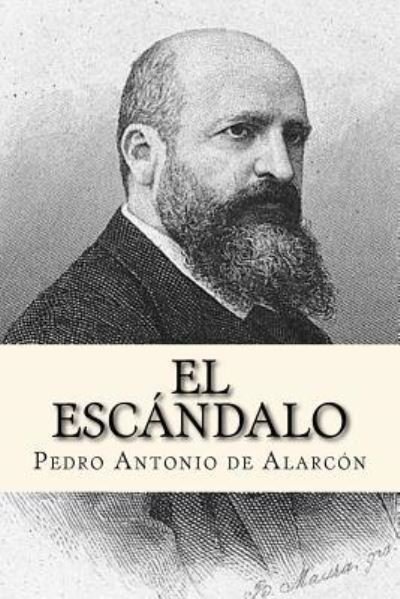 Cover for Pedro Antonio De Alarcon · El Escandalo (Pocketbok) [Spanish edition] (2017)
