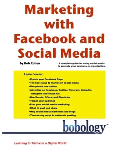 Cover for Bob Cohen · Marketing with Facebook and Social Media (Paperback Book) (2017)