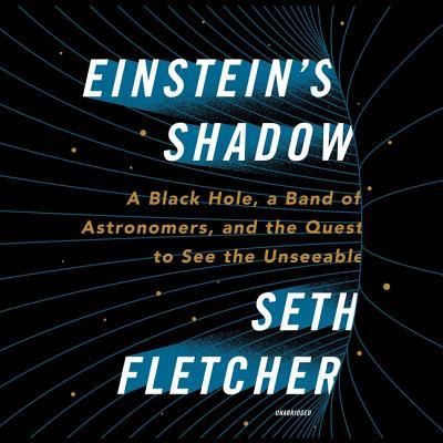 Cover for Seth Fletcher · Einstein's Shadow Lib/E (CD) (2018)