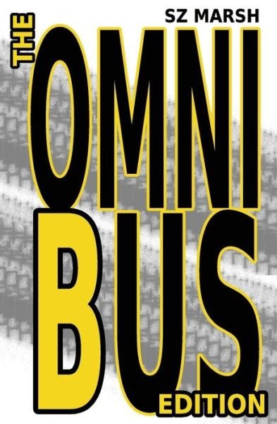 Cover for Sz Marsh · The Omnibus Edition (Paperback Bog) (2018)
