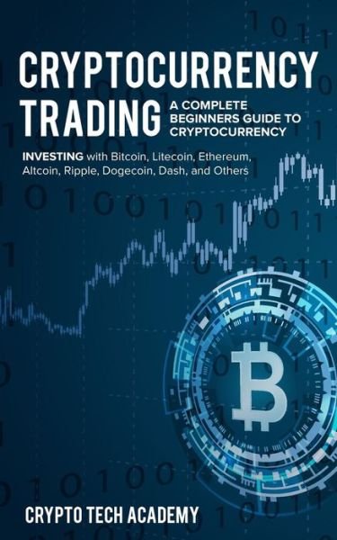 Cover for Crypto Tech Academy · Cryptocurrency Trading (Pocketbok) (2018)
