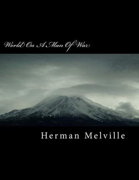 Cover for Herman Melville · World on a Man of War (Paperback Book) (2018)