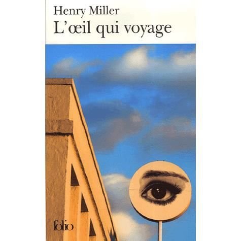Cover for Henry Miller · Oeil Qui Voyage (Folio) (French Edition) (Paperback Book) [French edition] (2006)