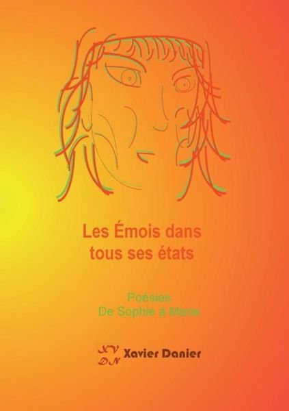 Cover for Xavier Danier · Les emois dans tous ses etats (Paperback Bog) (2019)