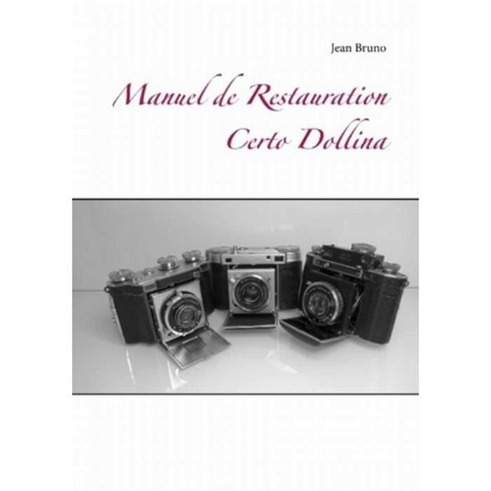 Cover for Bruno · Manuel de Restauration Certo Doll (Bog)