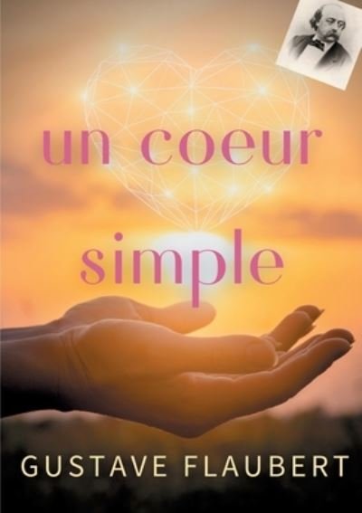 Cover for Gustave Flaubert · Un coeur simple (Pocketbok) (2021)