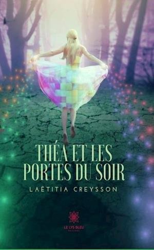 Cover for Laëtitia Creysson · Théa et les portes du soir (Paperback Book) (2019)