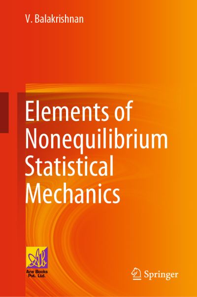 Cover for V. Balakrishnan · Elements of Nonequilibrium Statistical Mechanics (Hardcover Book) [1st ed. 2021 edition] (2020)