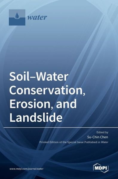 Cover for Su-Chin Chen · Soil-Water Conservation, Erosion, and Landslide (Gebundenes Buch) (2022)