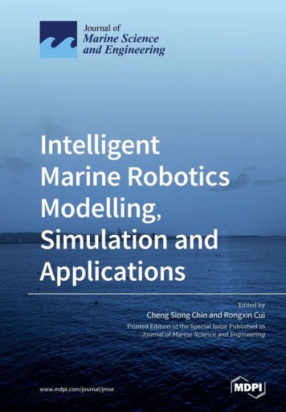 Cover for Cheng Siong Chin · Intelligent Marine Robotics Modelling, Simulation and Applications (Paperback Book) (2020)