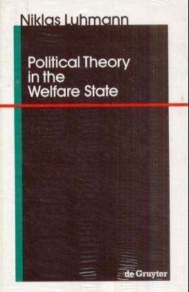 Cover for Niklas Luhmann · Political Theory in the Welfare State (Hardcover bog) (1990)