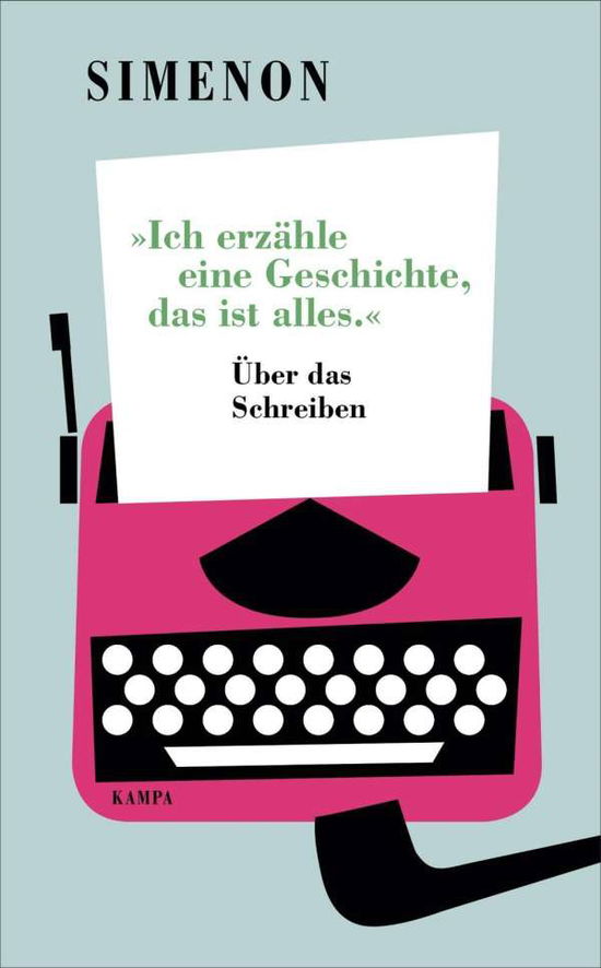 »Ich erzähle eine Geschichte, d - Simenon - Books -  - 9783311134329 - 