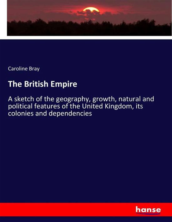 Cover for Bray · The British Empire (Buch) (2017)