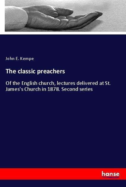 The classic preachers - Kempe - Książki -  - 9783337945329 - 