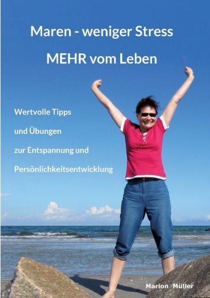 Maren - weniger Stress MEHR vom - Müller - Books -  - 9783347069329 - June 4, 2020