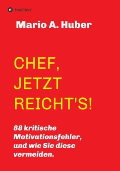 Cover for Huber · Chef, Jetzt Reicht's! (N/A) (2021)