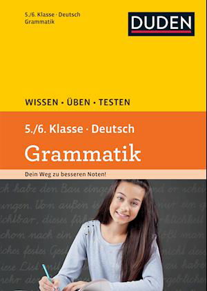 Cover for Birgit Kolmel · Duden Ubungsbucher: Duden Wissen  Uben Testen - Deutsch Grammatik 5./6. Kl (Paperback Book) (2014)