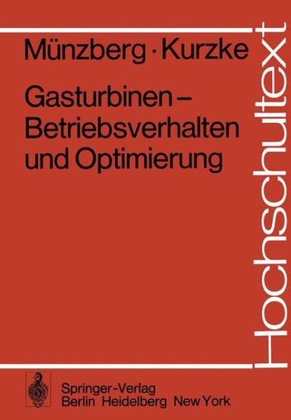 Cover for H. G. Munzberg · Gasturbinen - Betriebsverhalten Und Optimierung - Hochschultext (Paperback Book) [German edition] (1976)
