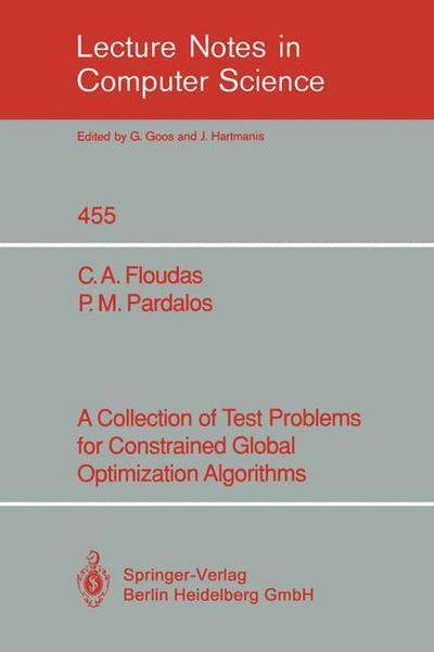 Cover for C.a. Floudas · A Collection of Test Problems for Constrained Global Optimization Algorithms - Lecture Notes in Computer Science (Paperback Book) (1990)