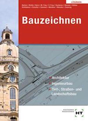 LÃ¶sungen Bauzeichnen - Joachim Zwanzig - Livros - Handwerk + Technik GmbH - 9783582699329 - 10 de maio de 2021