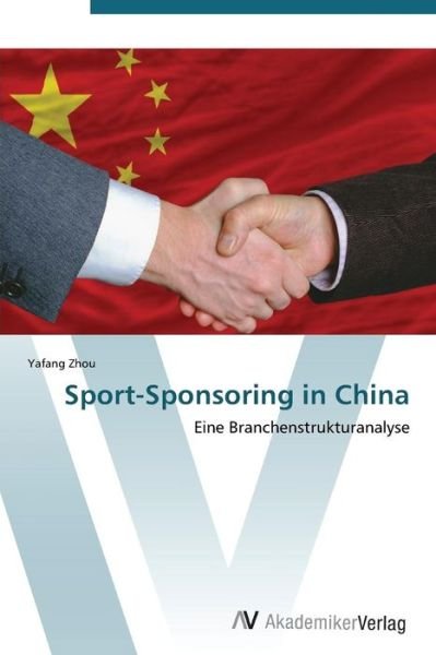 Cover for Yafang Zhou · Sport-sponsoring in China (Paperback Bog) [German edition] (2012)