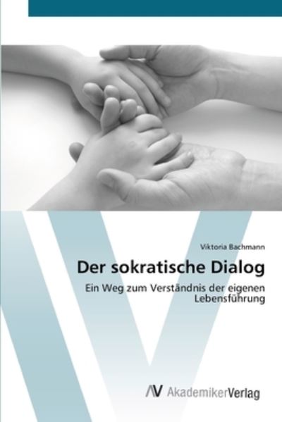 Cover for Bachmann · Der sokratische Dialog (Book) (2012)