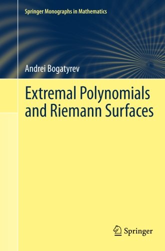 Cover for Andrei Bogatyrev · Extremal Polynomials and Riemann Surfaces - Springer Monographs in Mathematics (Paperback Book) [2012 edition] (2014)