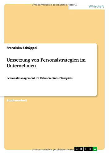 Cover for Franziska Schuppel · Umsetzung Von Personalstrategien Im Unternehmen (Paperback Book) [German edition] (2014)