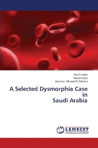Cover for Jawaher Ahmad Al-zahrani · A Selected Dysmorphia Case in  Saudi Arabia (Paperback Bog) (2013)