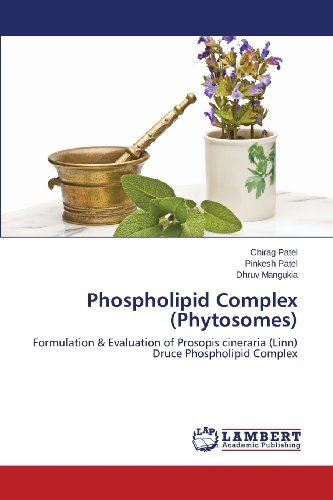 Cover for Dhruv Mangukia · Phospholipid Complex (Phytosomes): Formulation &amp; Evaluation of Prosopis Cineraria (Linn) Druce Phospholipid Complex (Taschenbuch) (2013)