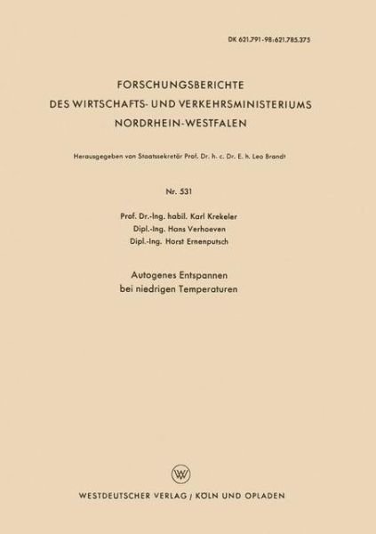 Cover for Karl Krekeler · Autogenes Entspannen Bei Niedrigen Temperaturen - Forschungsberichte Des Wirtschafts- Und Verkehrsministeriums (Paperback Book) [1958 edition] (1958)