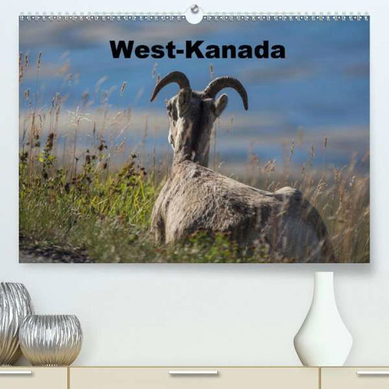 West-Kanada (Premium-Kalender 2020 - Bort - Books -  - 9783671252329 - 