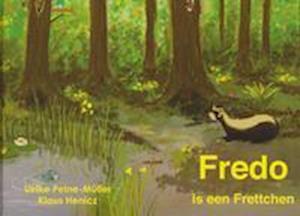 Cover for Ulrike Peine-Müller · Fredo is een Frettchen (Book) (2021)