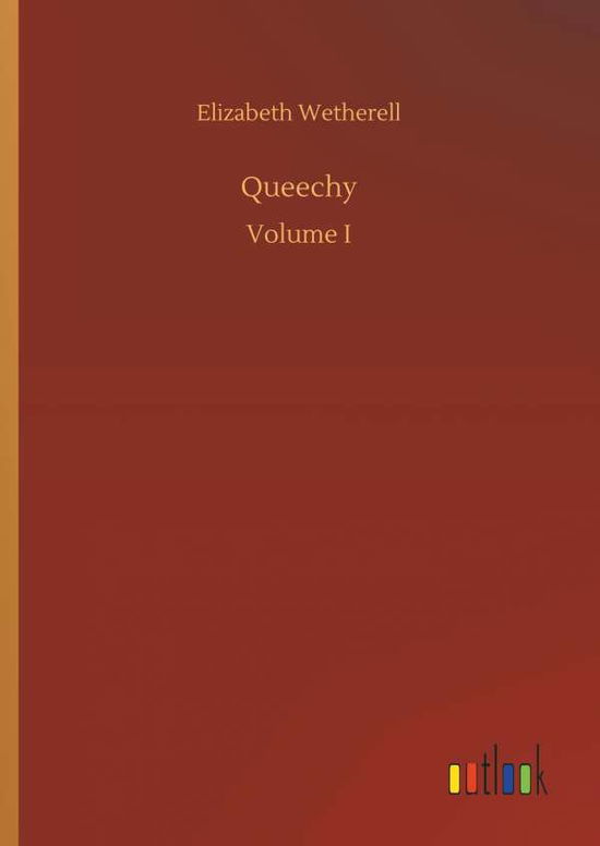 Cover for Elizabeth Wetherell · Queechy (Hardcover Book) (2018)