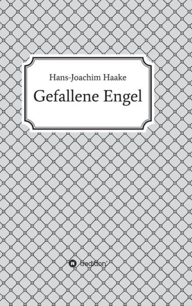 Cover for Haake · Gefallene Engel (Bok) (2016)